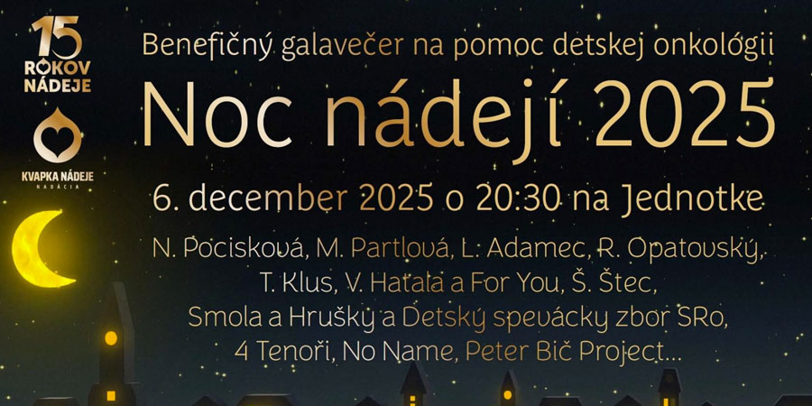 Sledujte s nami 16. ročník benefičného podujatia Noc nádejí